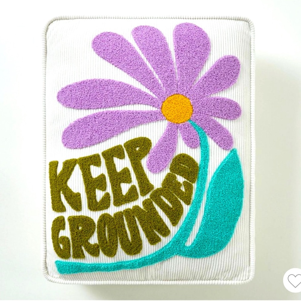 "Keep Grounded" corduroy  Embroidered accent pillow. NWT!